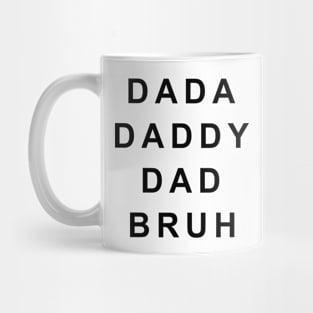 Dada Daddy Dad Bruh Fathers Day Mug